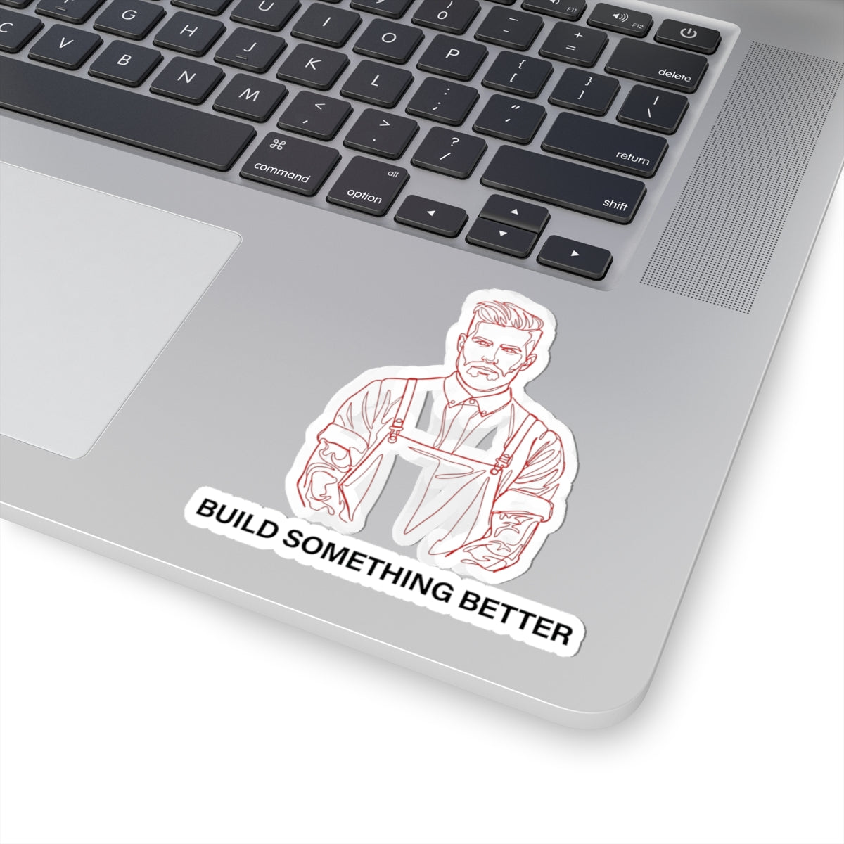 Build Something Better