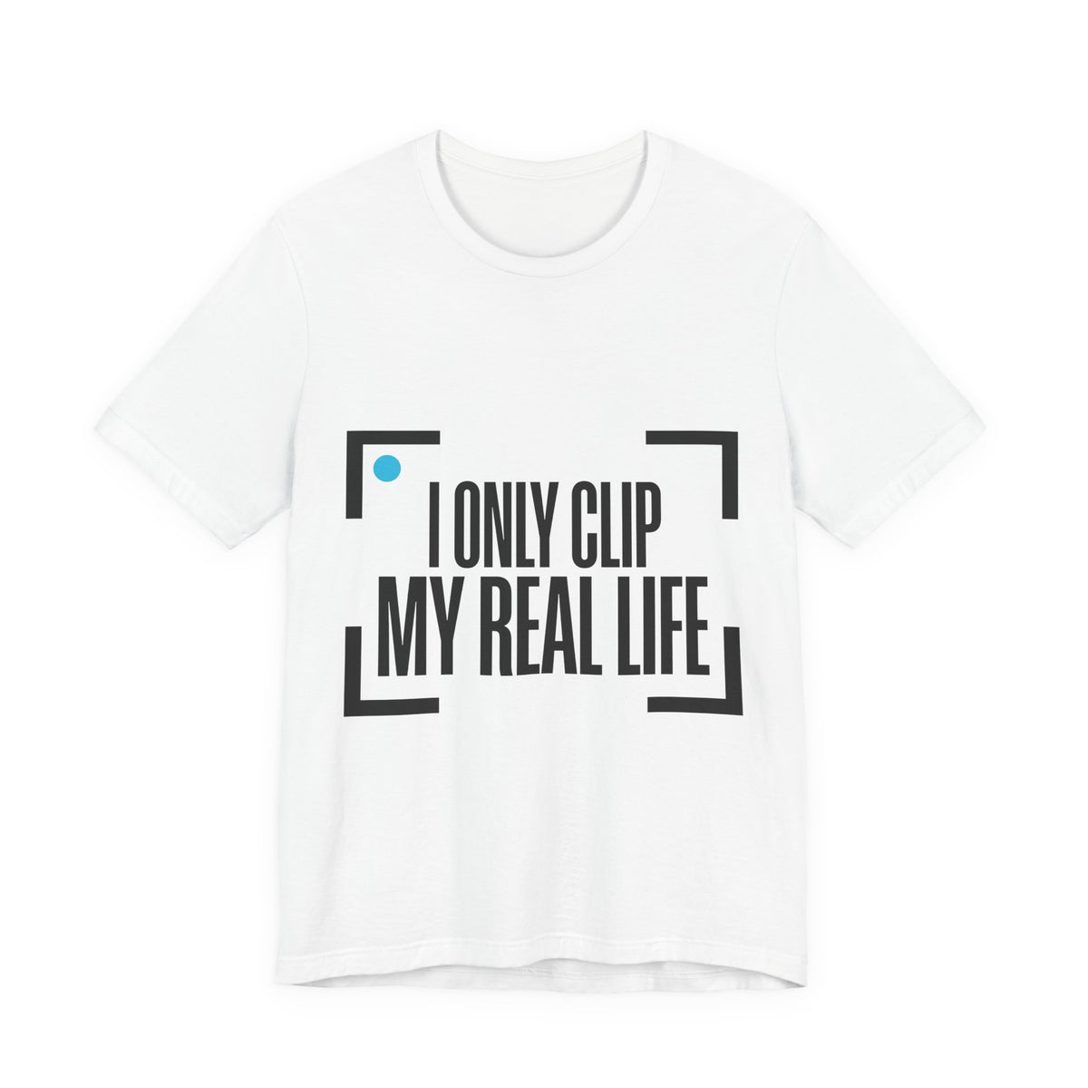 I Only Clip My Real Life