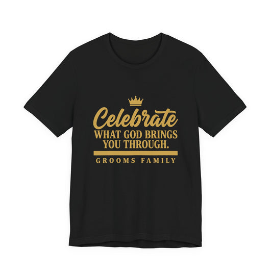Celebrate What God Brings You Through