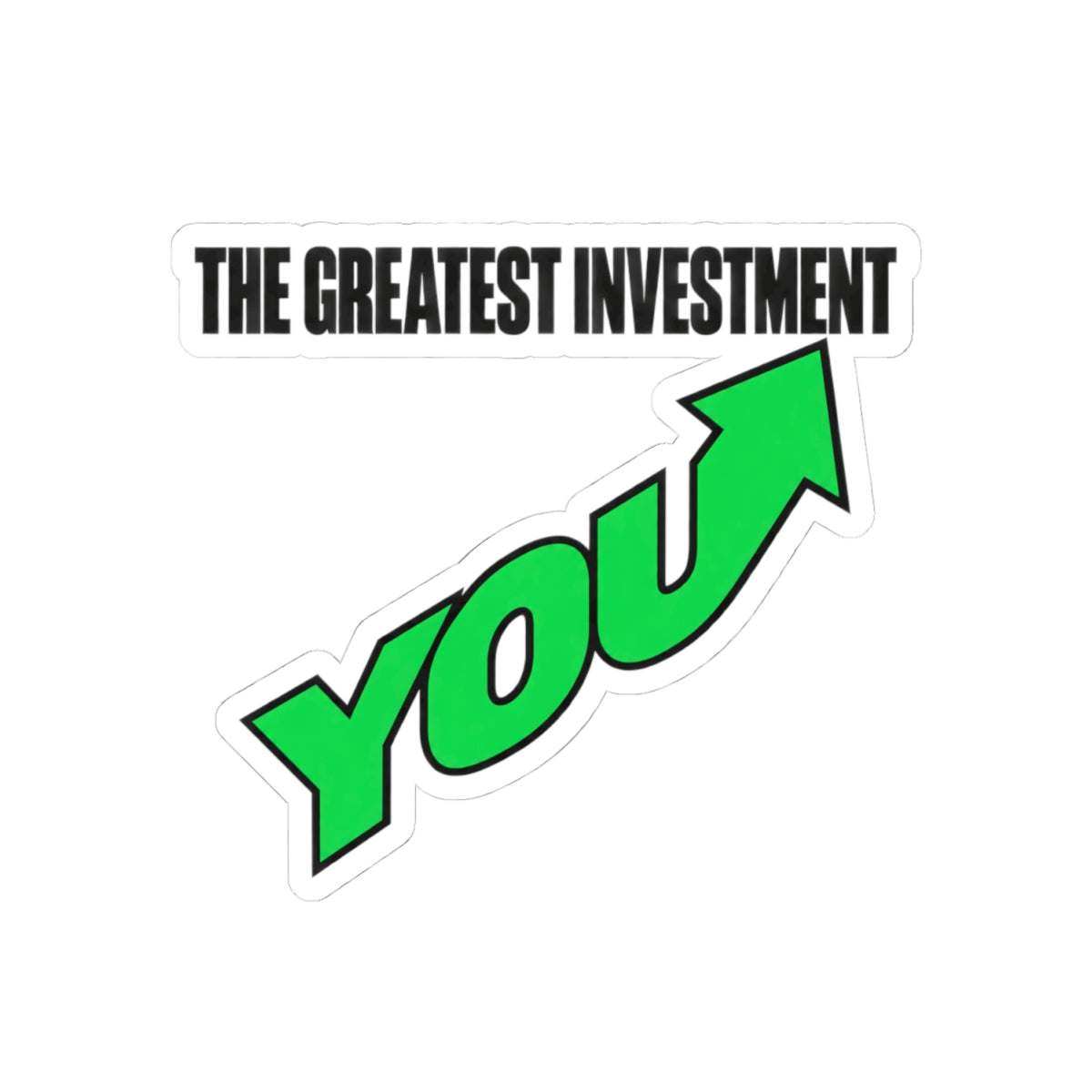 The Greatest Investment