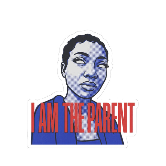 I Am The Parent