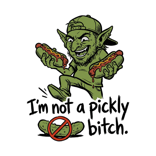 The Glizzy Goblin Hates Pickles