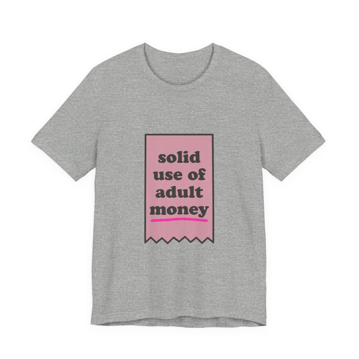 solid use of adult money