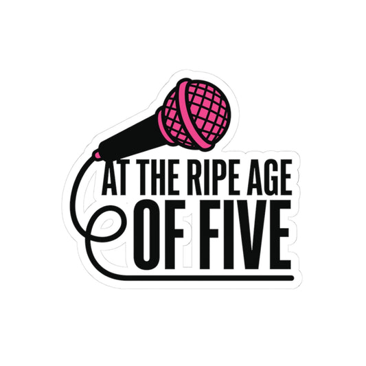 At the ripe age of five