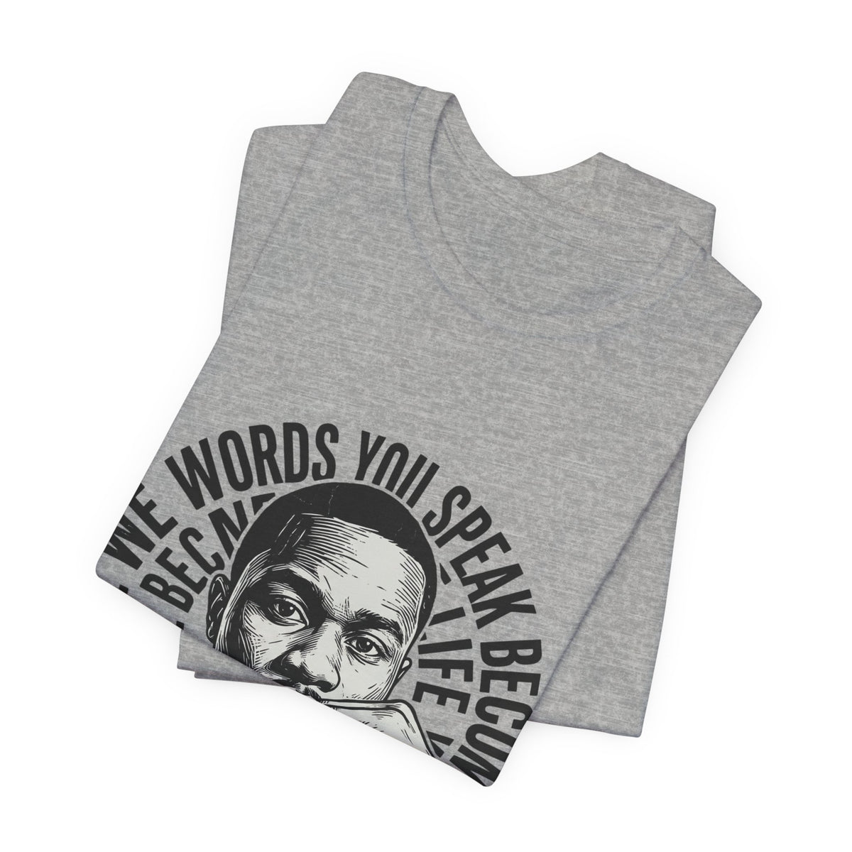 The Words You Speak
