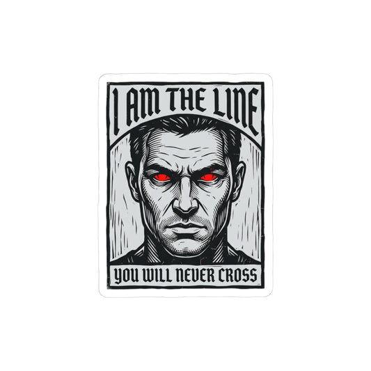 The Line You Will Never Cross
