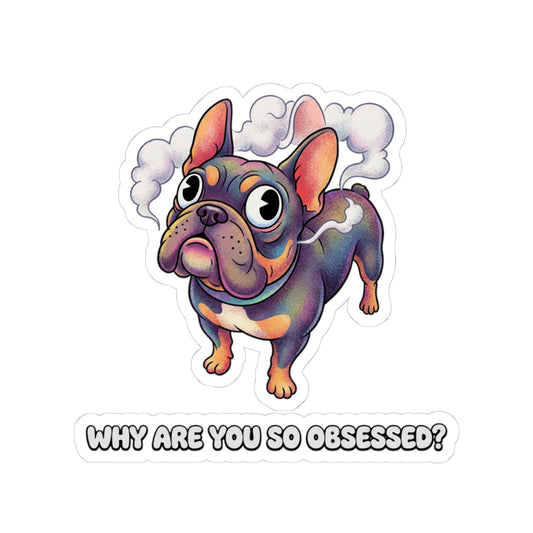 Why are you so obsessed?
