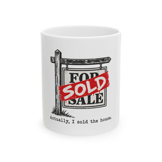 I Sold The House