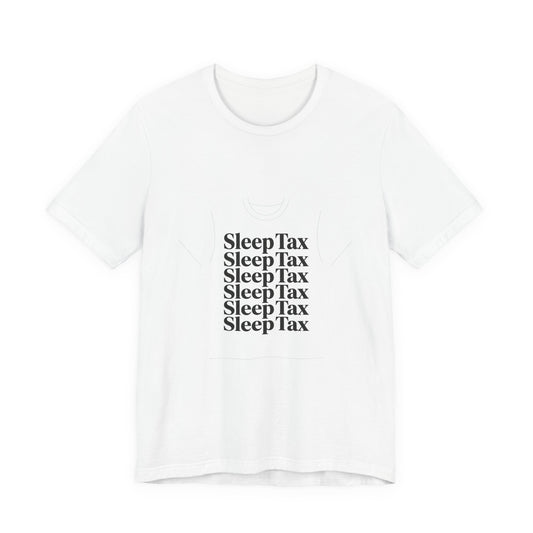 Sleep Tax Slogan