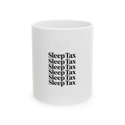 Sleep Tax Slogan