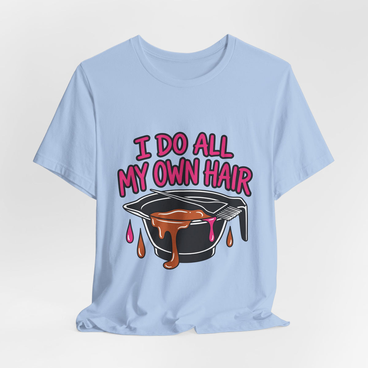 I Do All My Own Hair