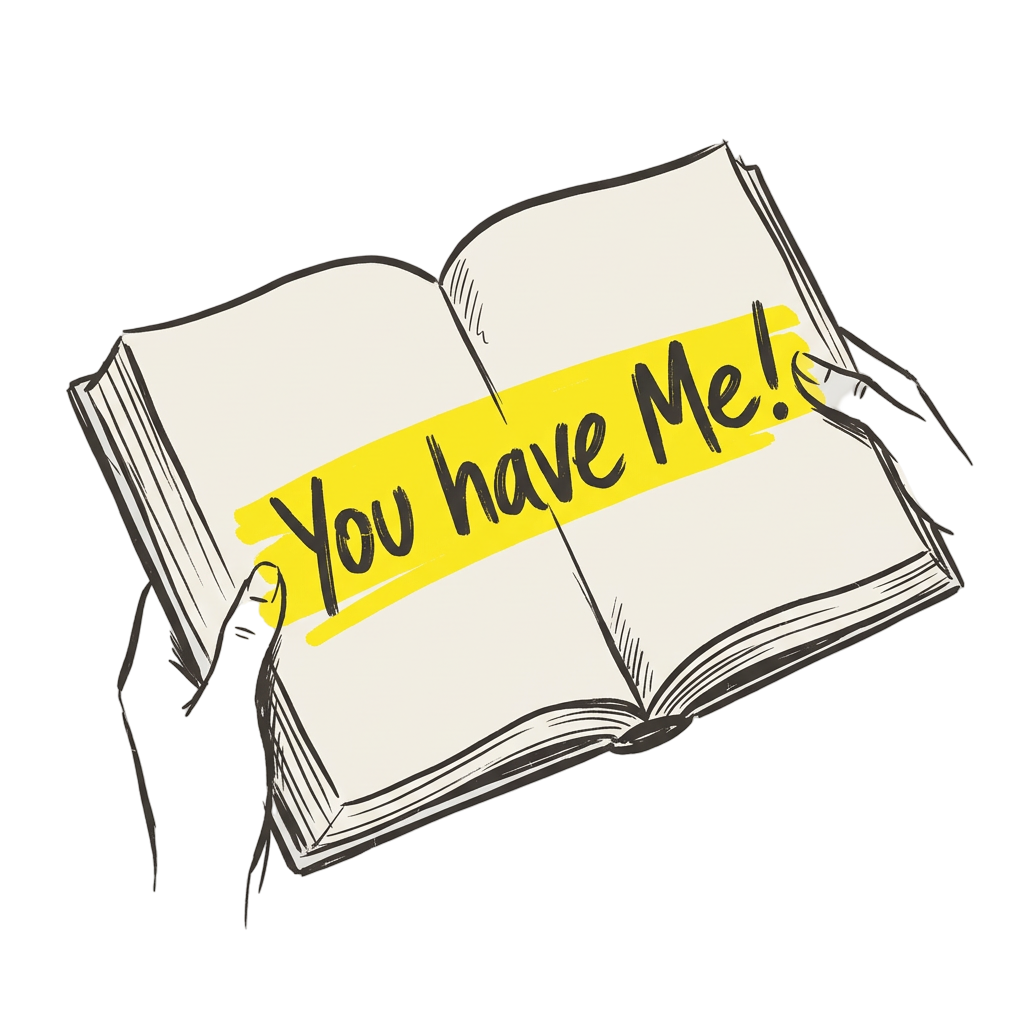 You Have Me