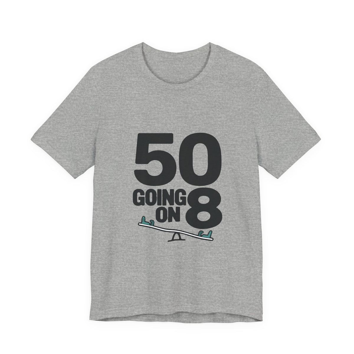 50 GOING ON 8