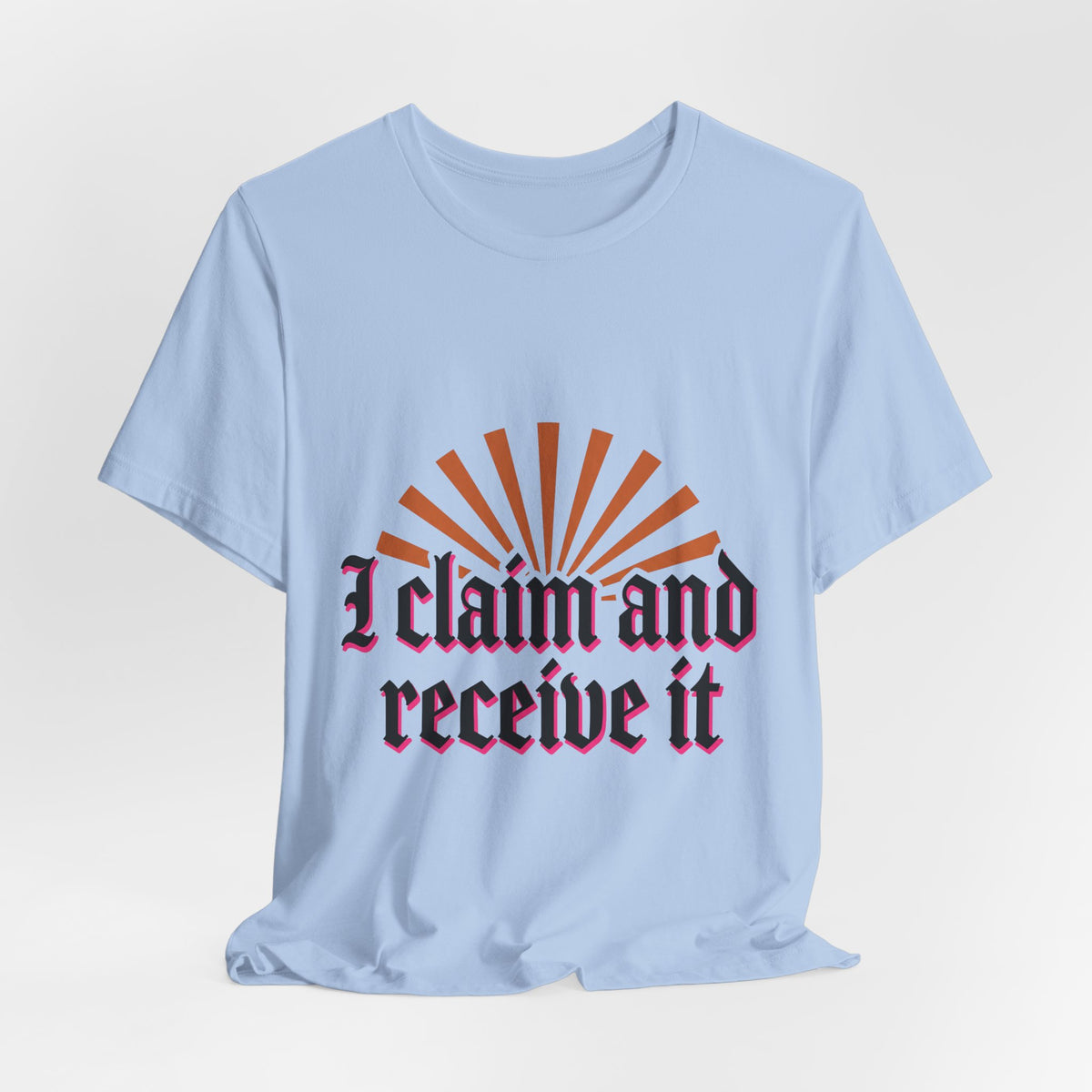 I Claim And Receive It