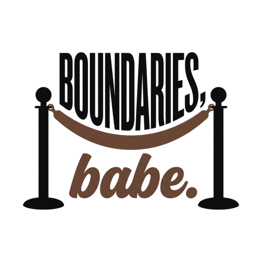 Boundaries, Babe