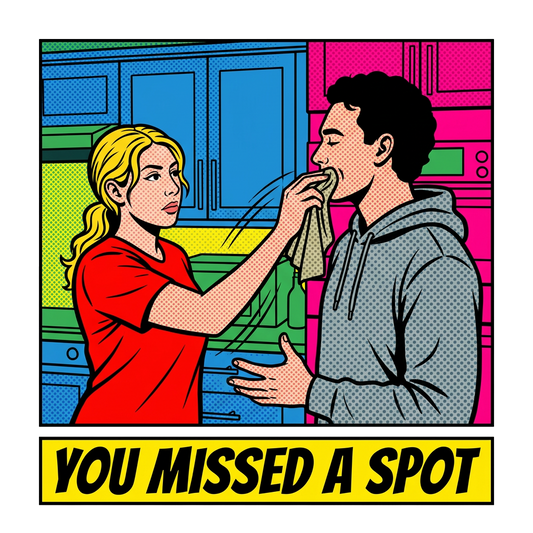 YOU MISSED A SPOT