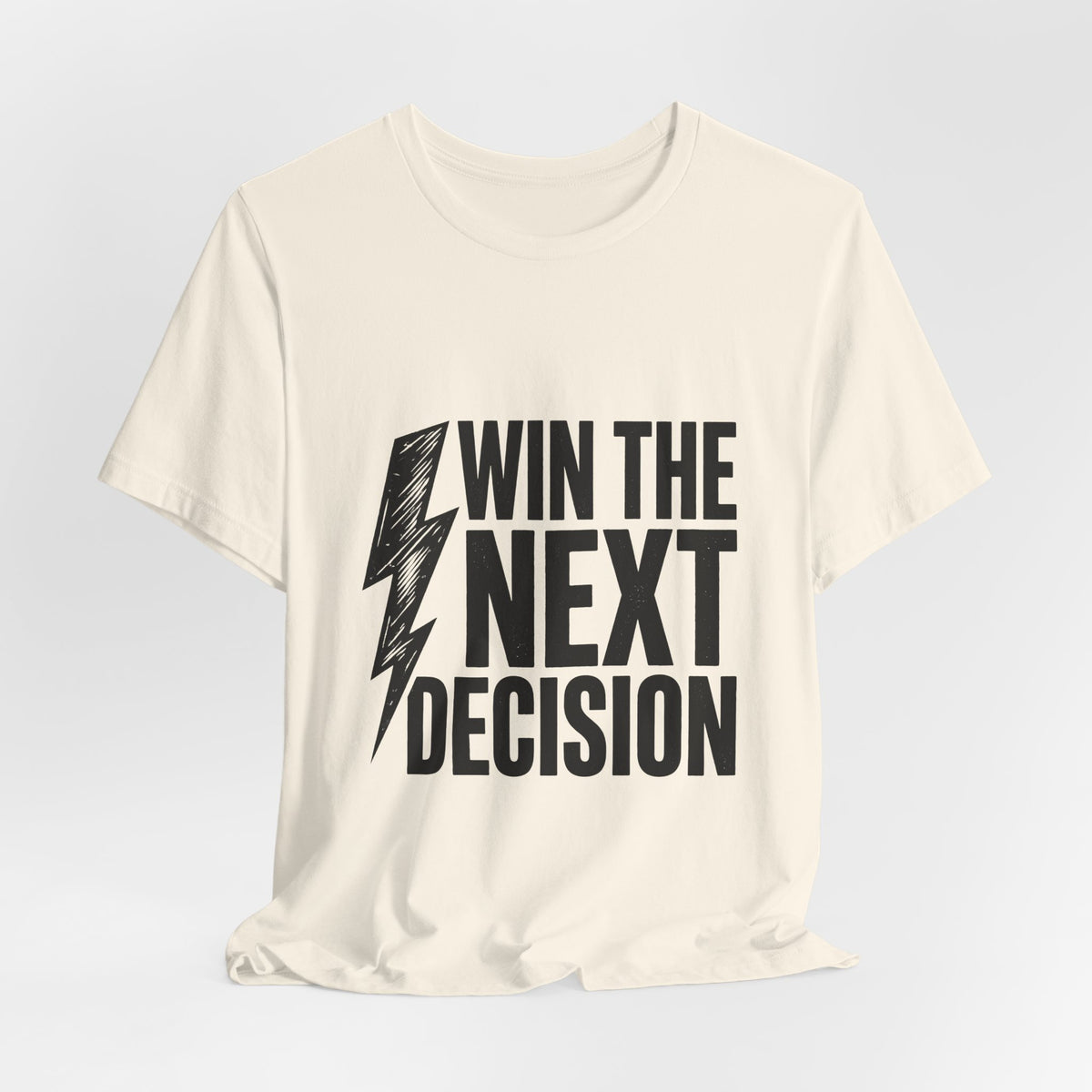 Win The Next Decision