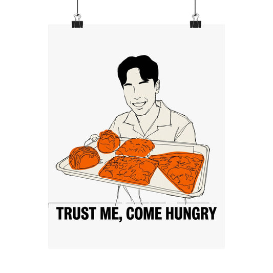 Trust me, come hungry