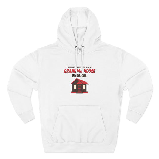 These New Kids Don't Be At Grandma House Enough