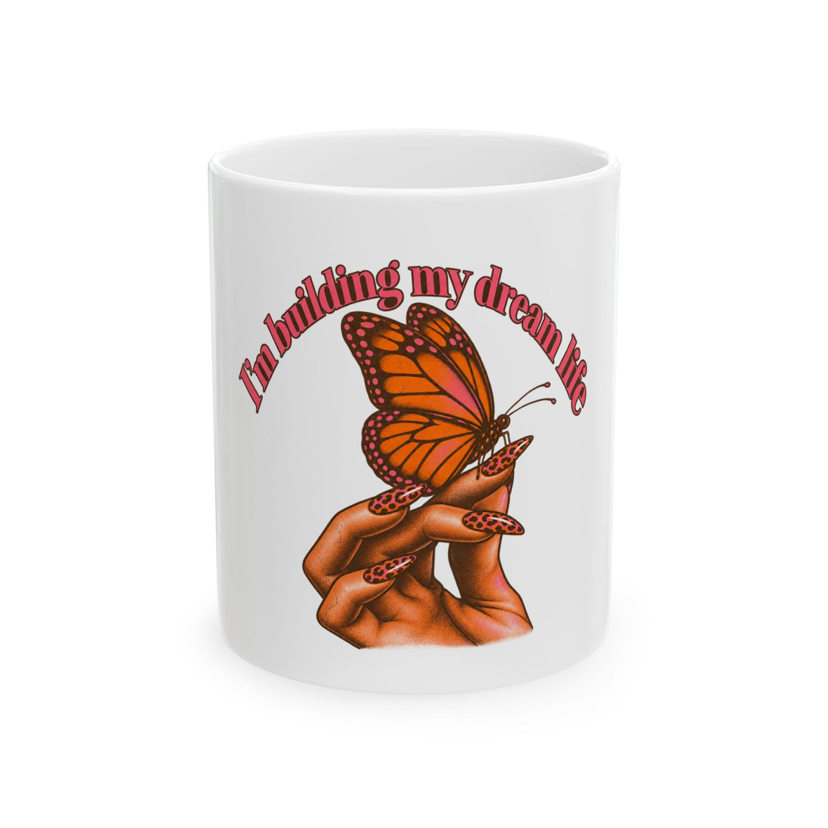 Building My Dream Life Butterfly