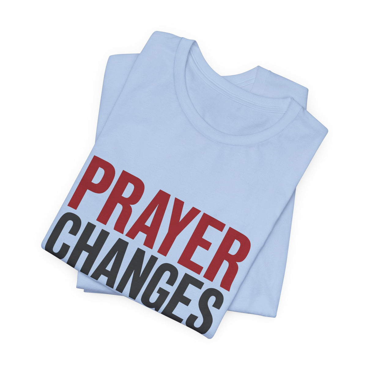Prayer Changes Everything