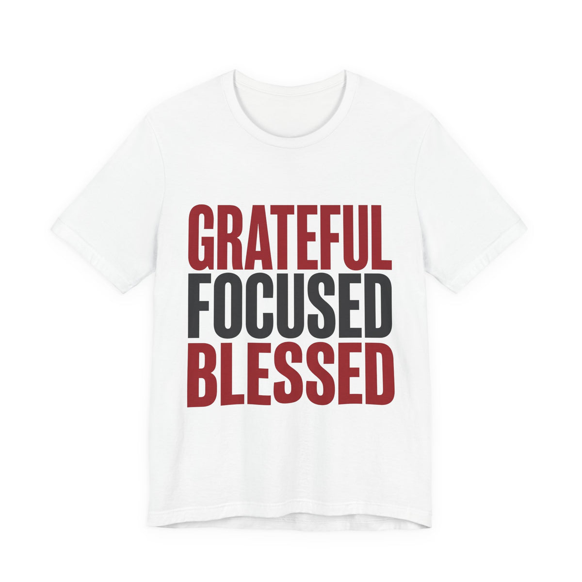 Grateful Focused Blessed
