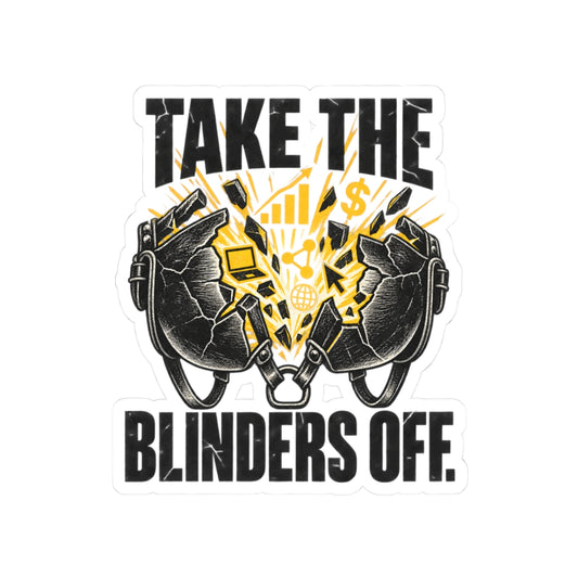 Take The Blinders Off