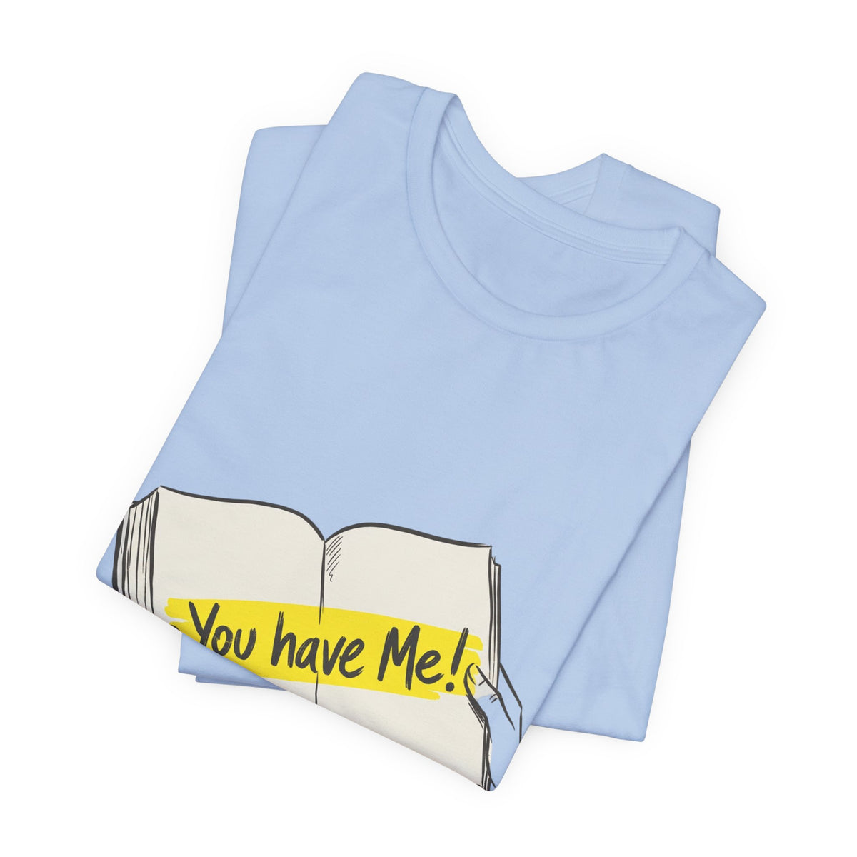 You Have Me