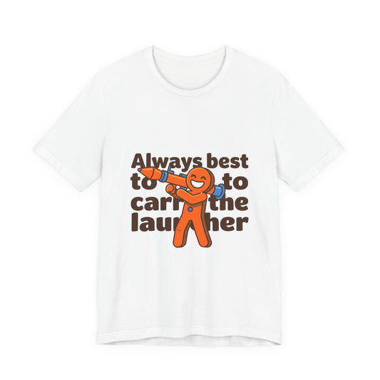 Always Carry The Launcher