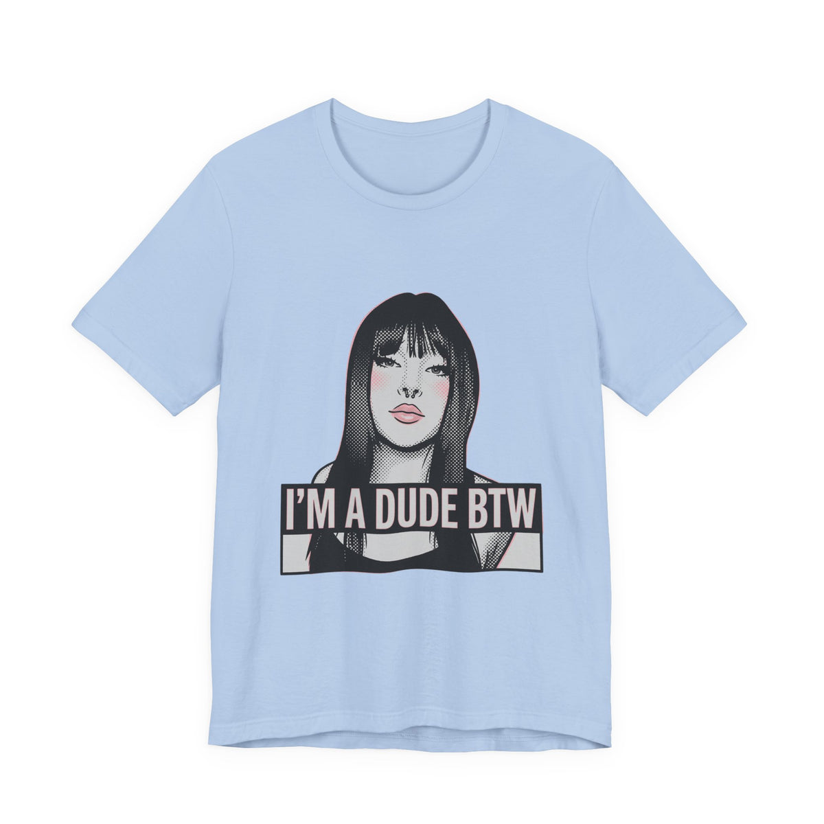 I'm a Dude Btw