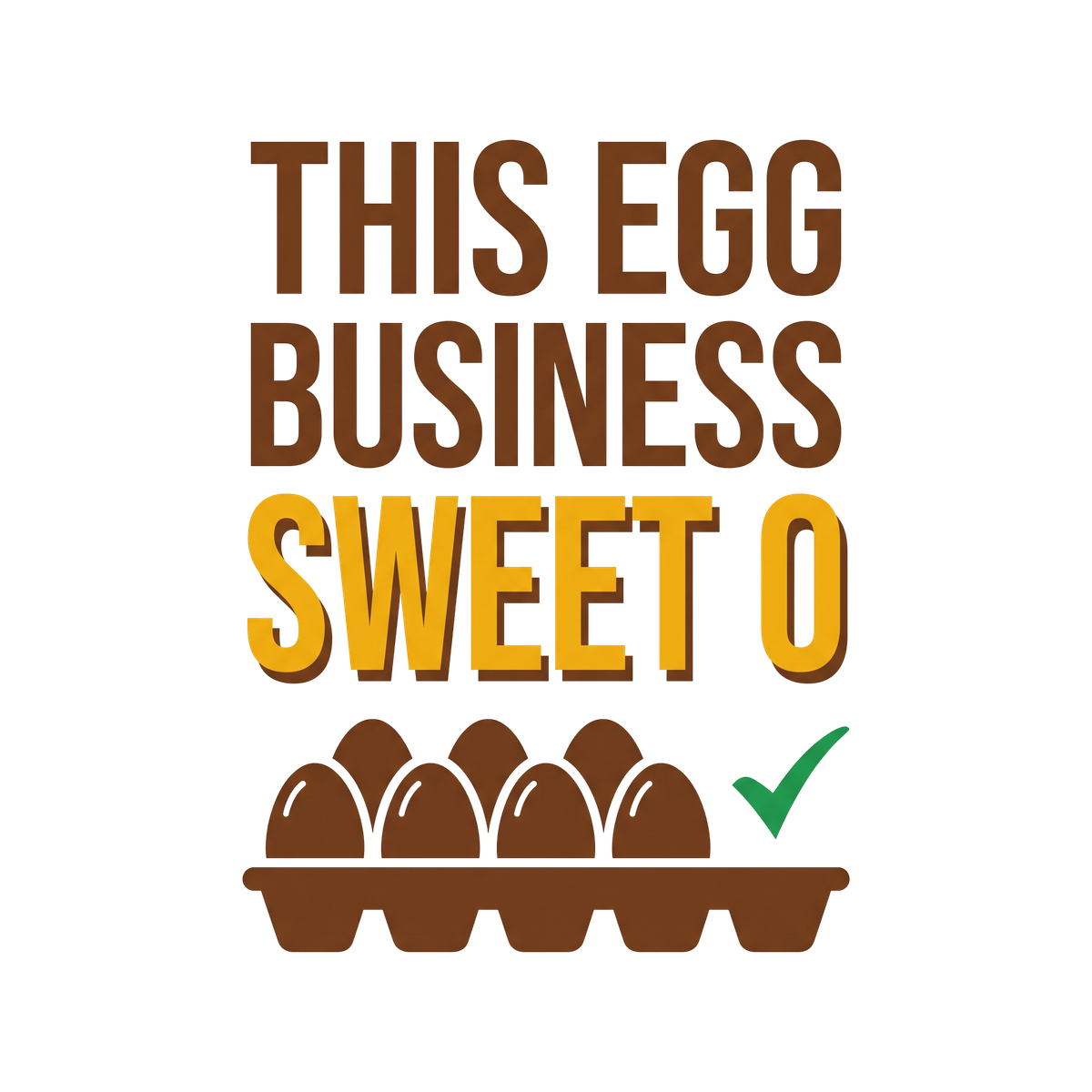 This Egg Business Sweet O