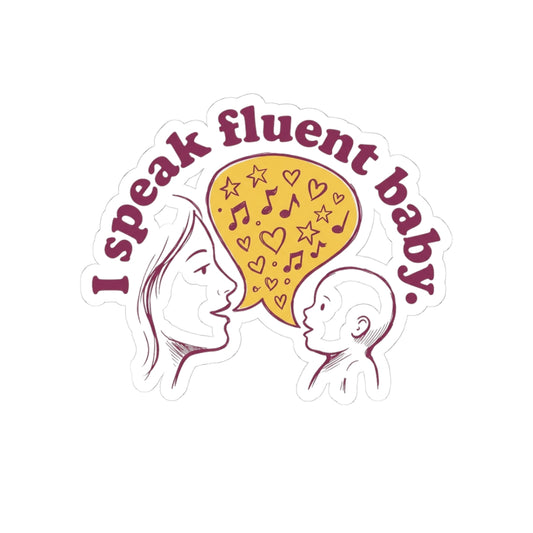 Fluent in Baby