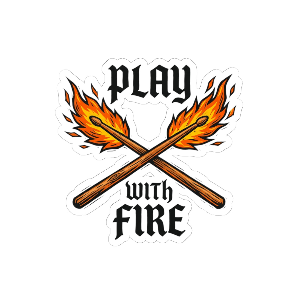 Play With Fire Drumsticks