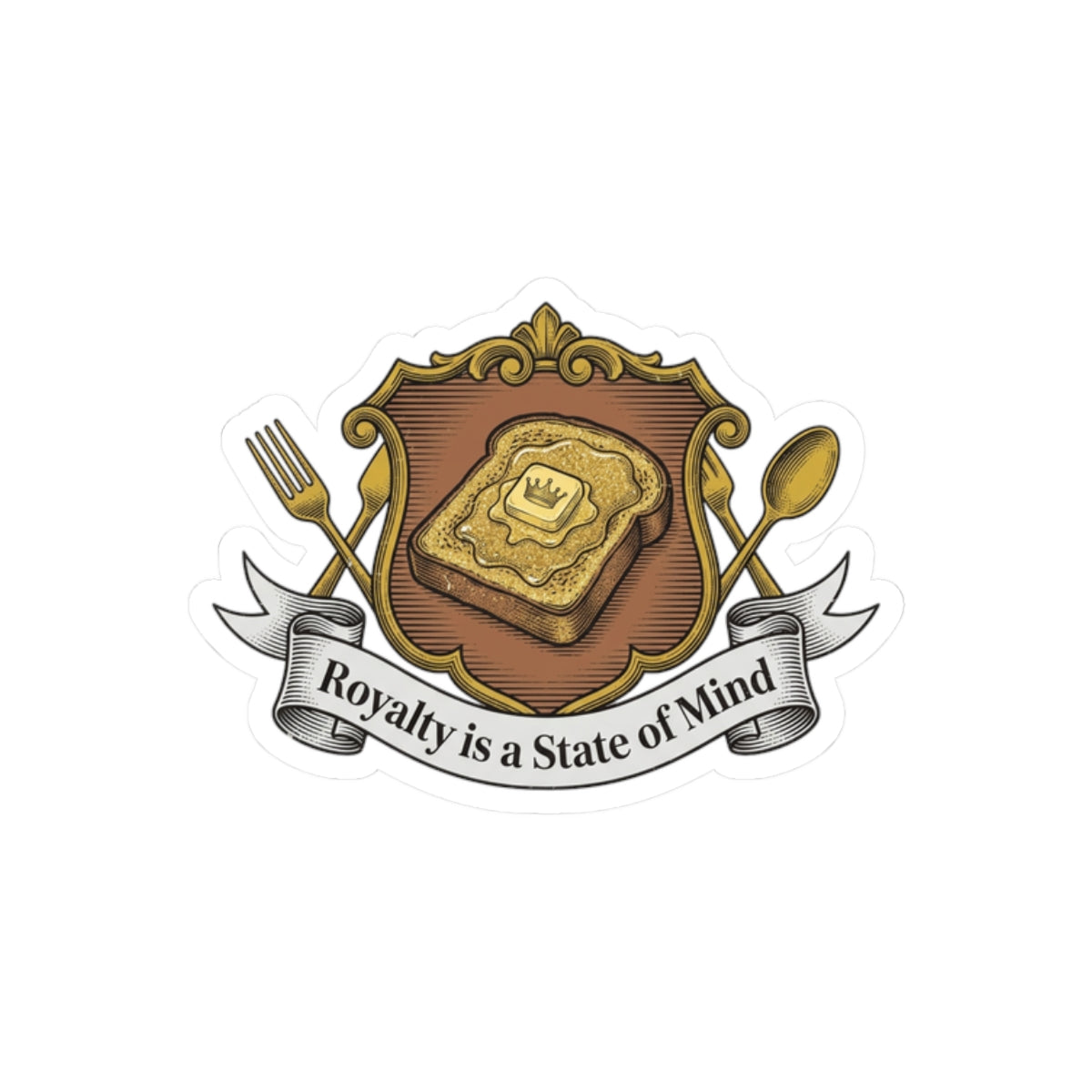 Royalty is a State of Mind Crest