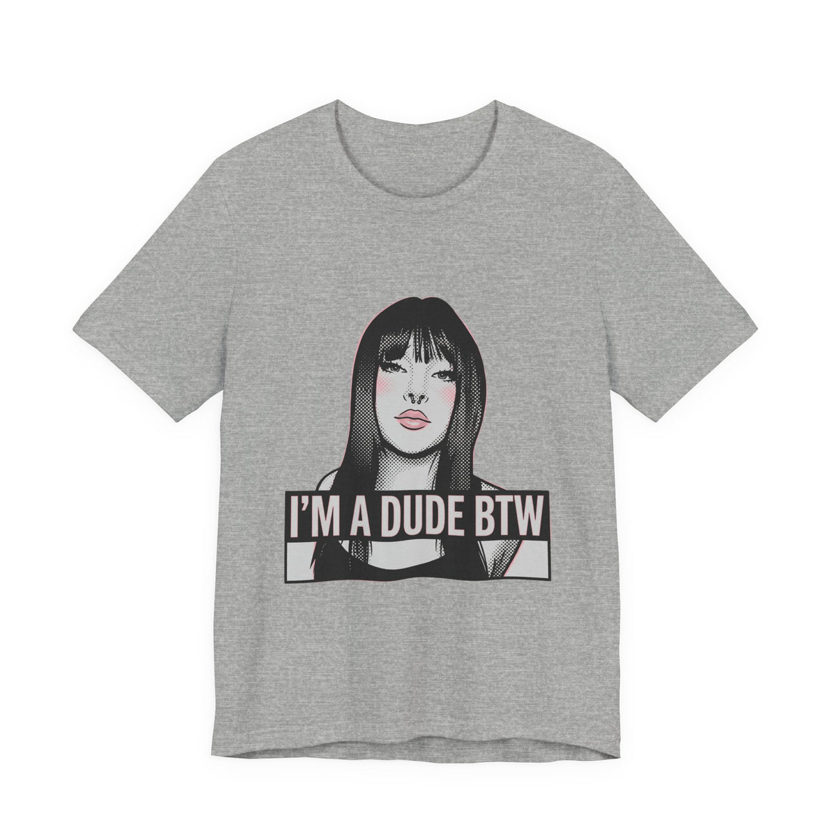 I'm a Dude Btw