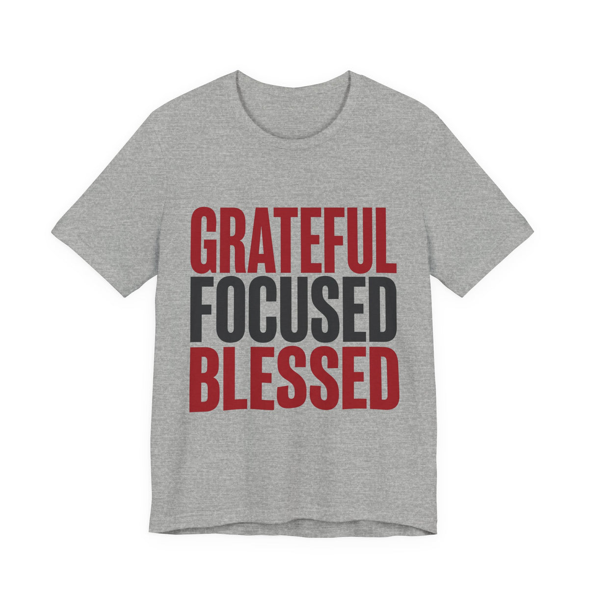 Grateful Focused Blessed