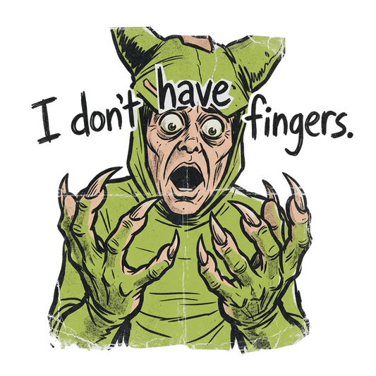 I Don't Have Fingers