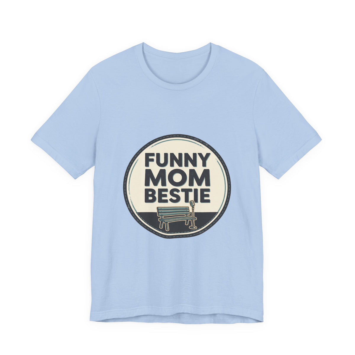 FUNNY MOM BESTIE