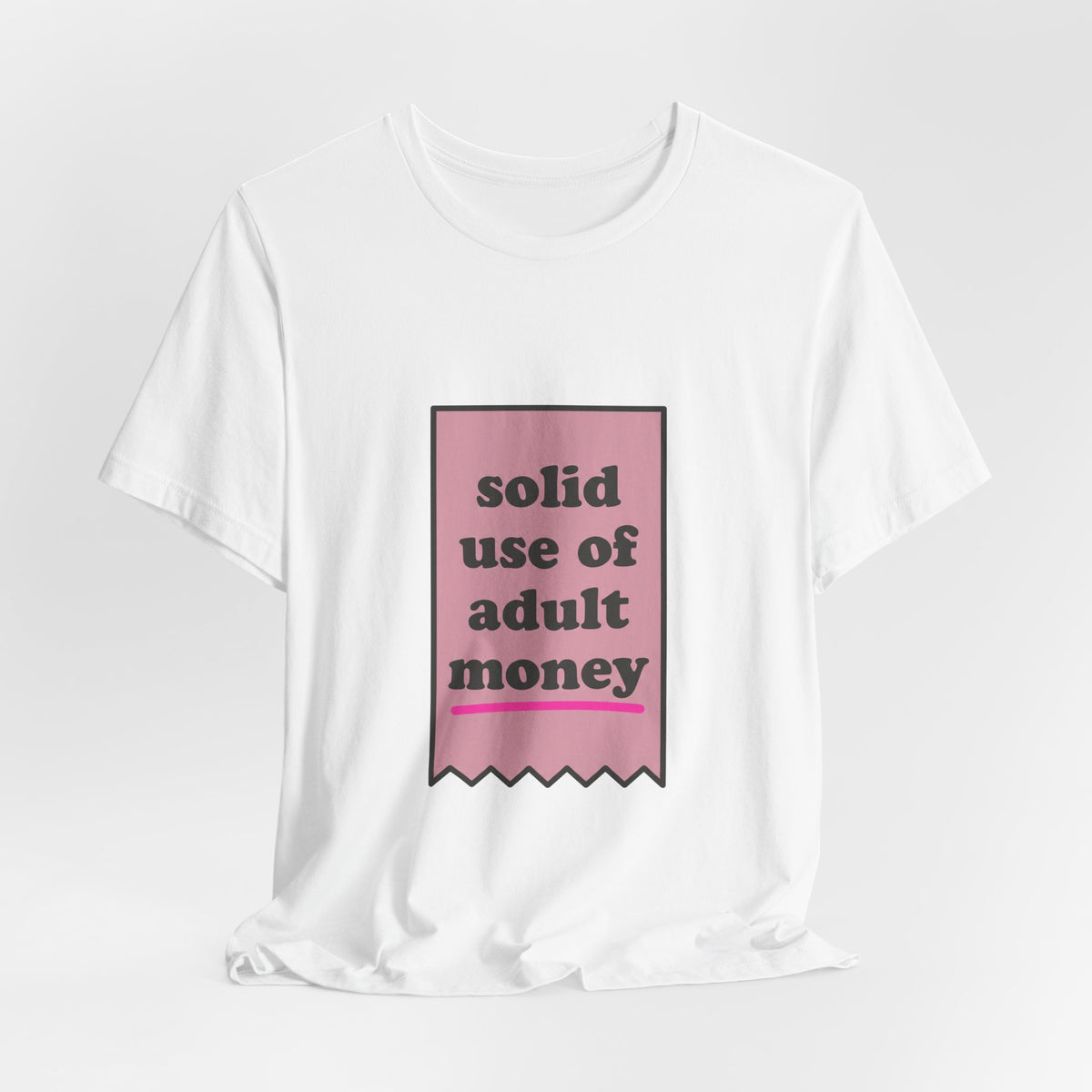 solid use of adult money