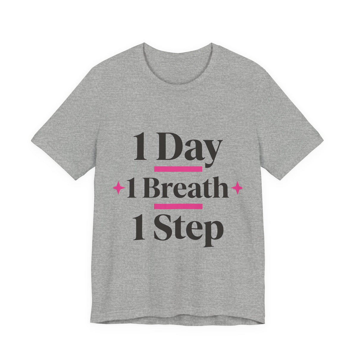 1 Day 1 Breath 1 Step