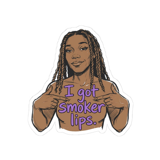 I Got Smoker Lips