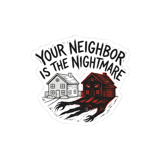 Nightmare Neighbor