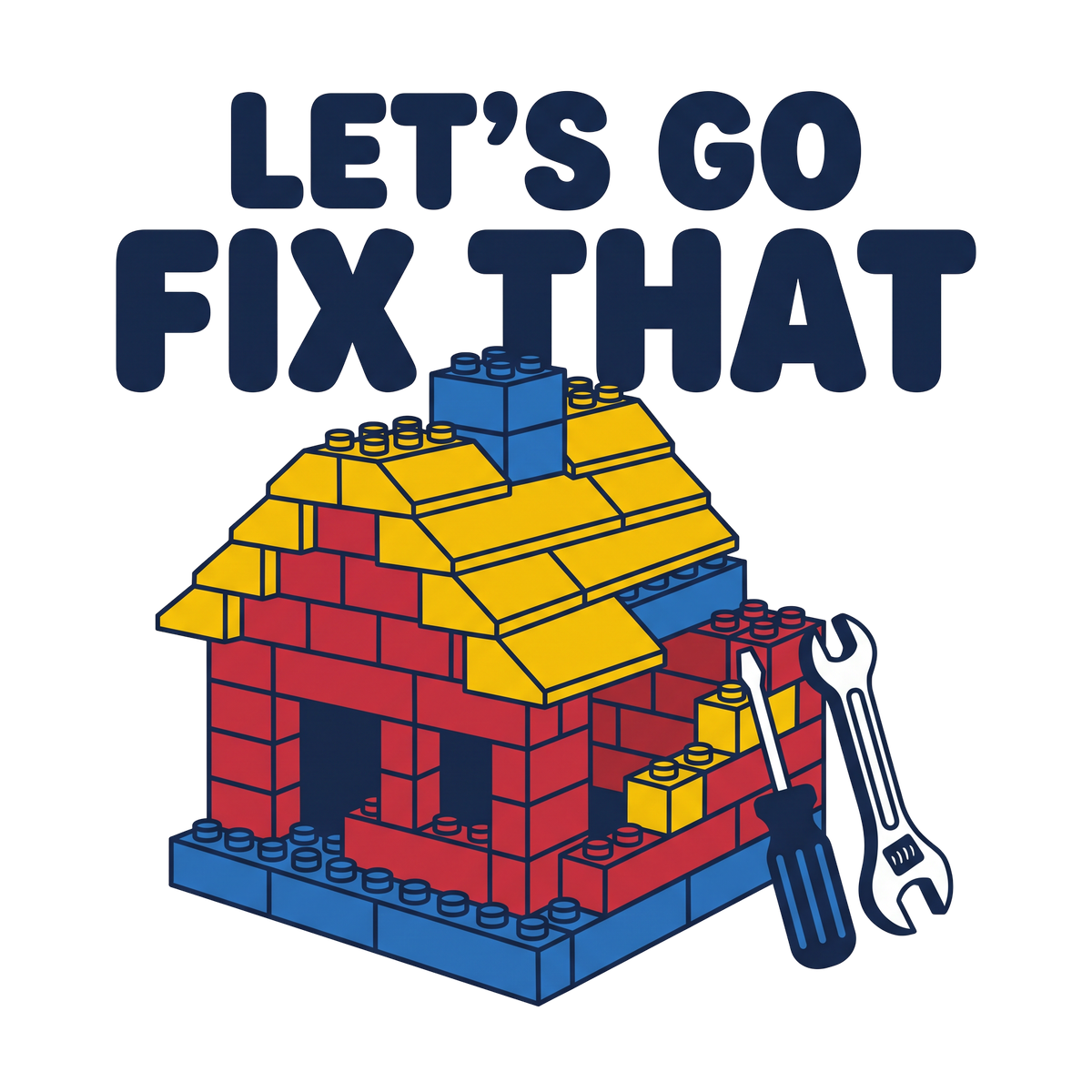 Let's Go Fix That