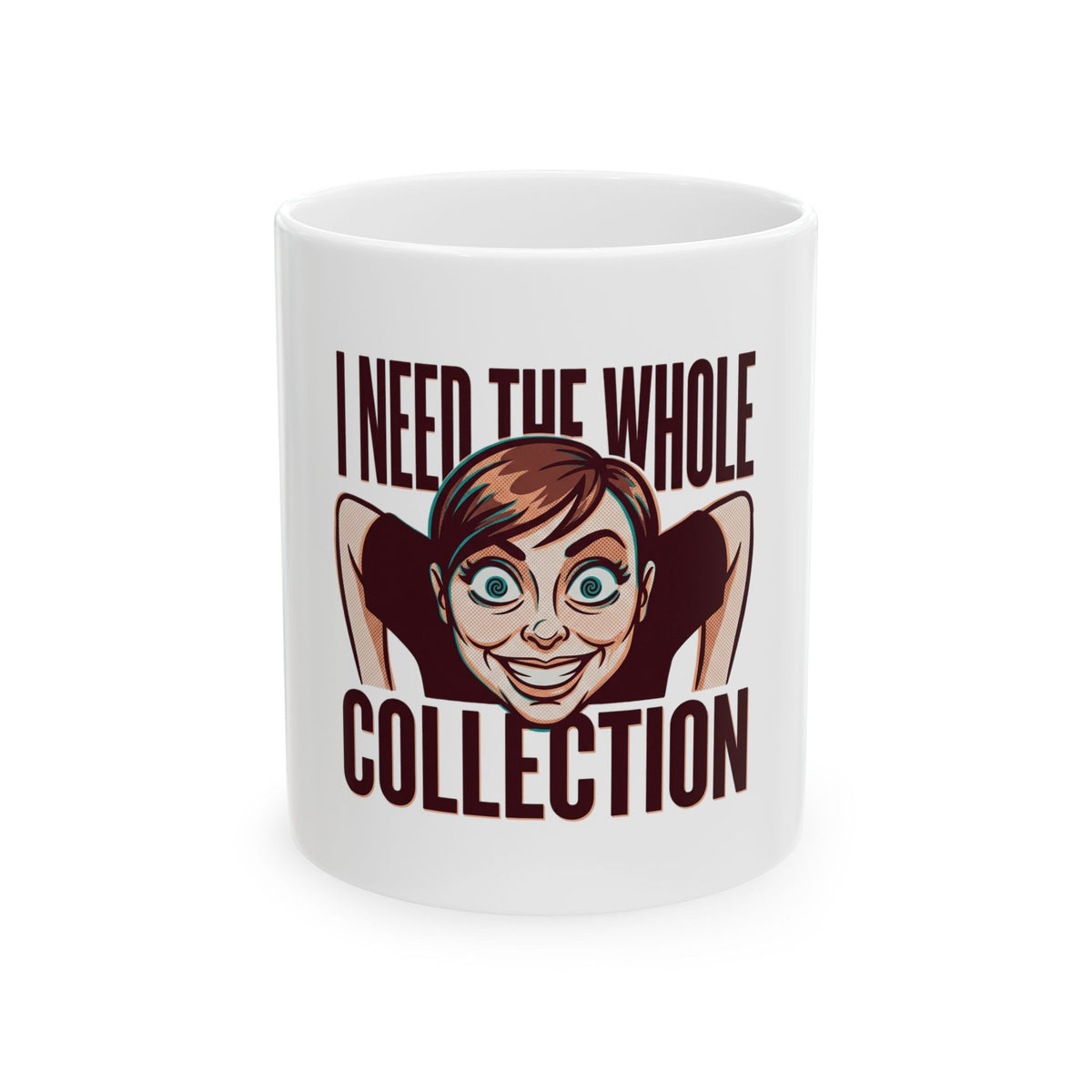 Need The Whole Collection