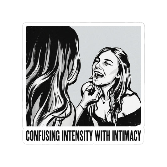 Confusing intensity with intimacy