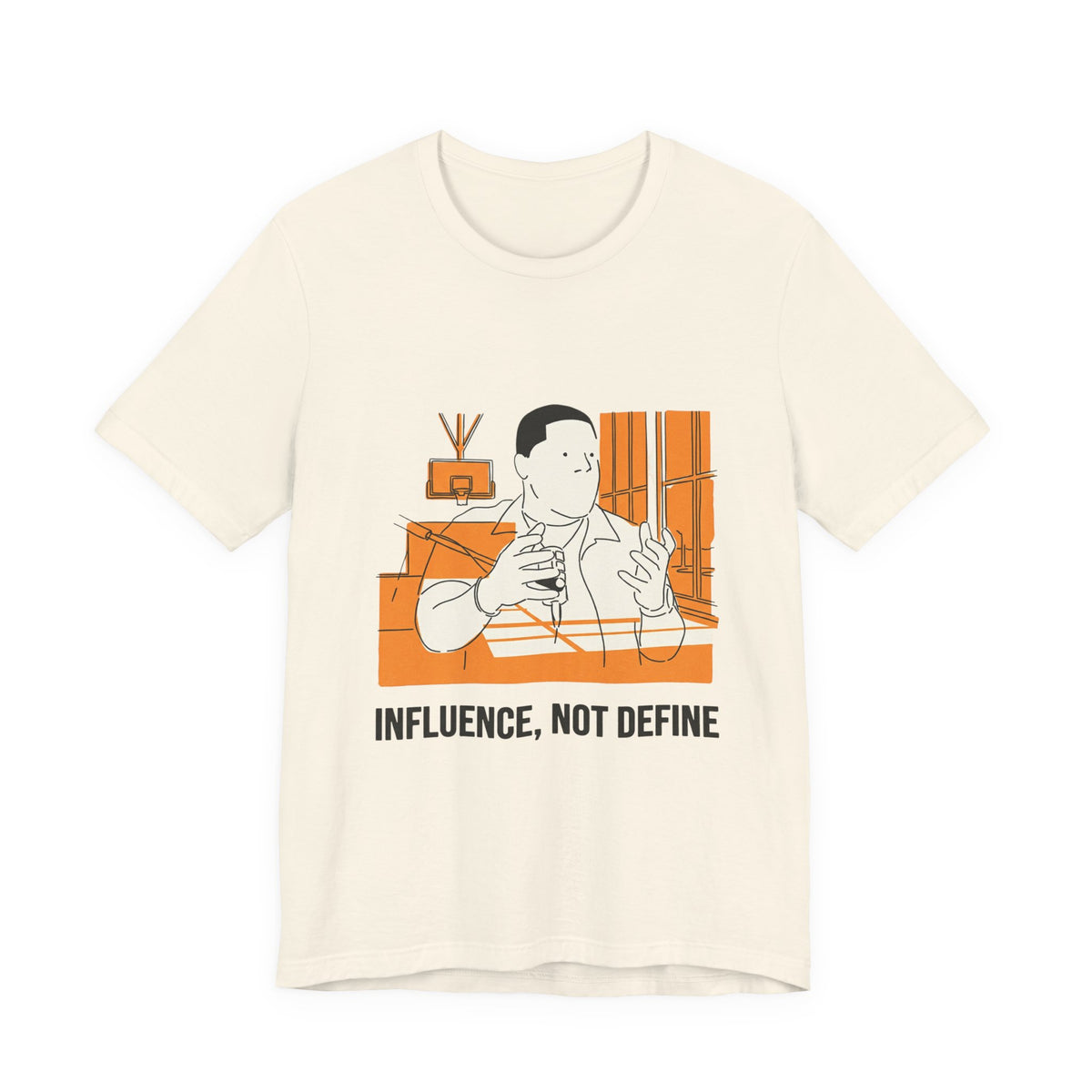 Influence, Not Define