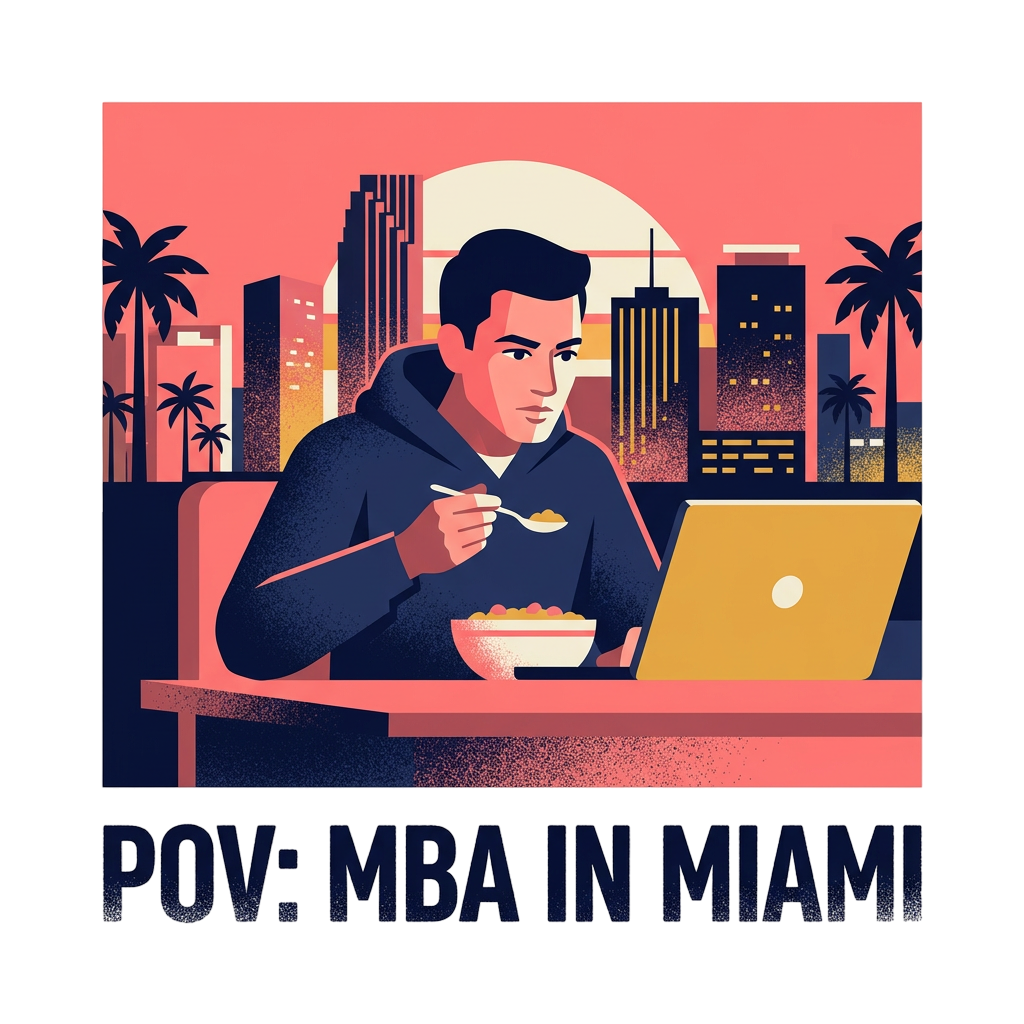 POV: MBA in Miami