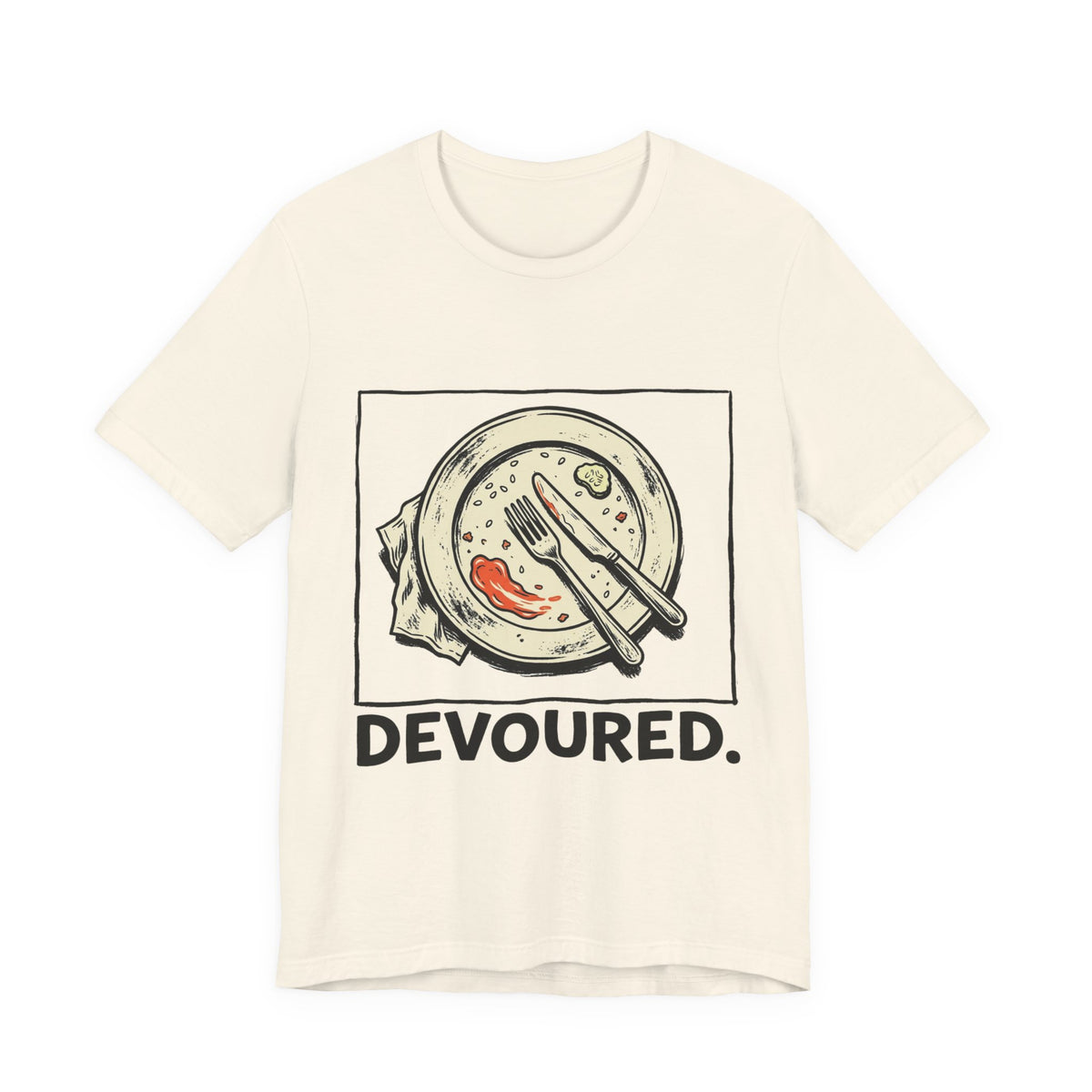 Devoured.