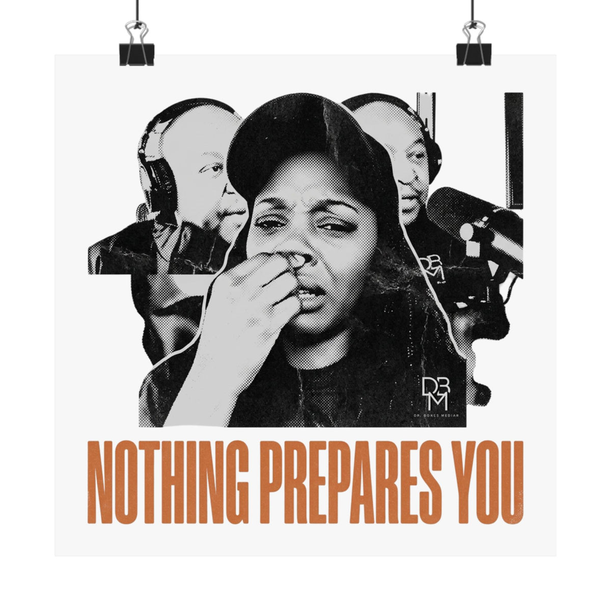 NOTHING PREPARES YOU