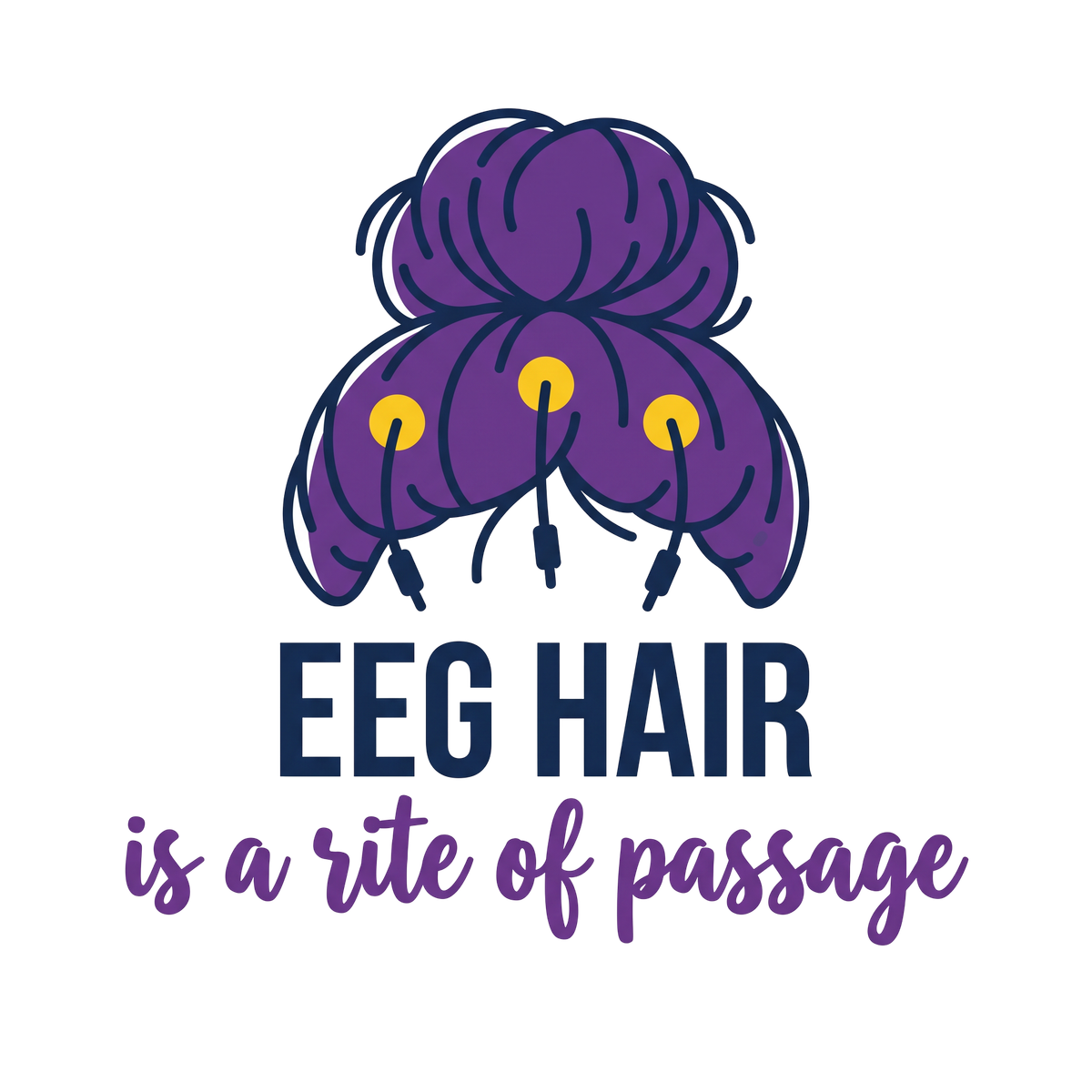 EEG Hair Is a Rite of Passage